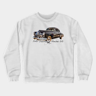 1949 Oldsmobile Rocket 88 Coupe Crewneck Sweatshirt